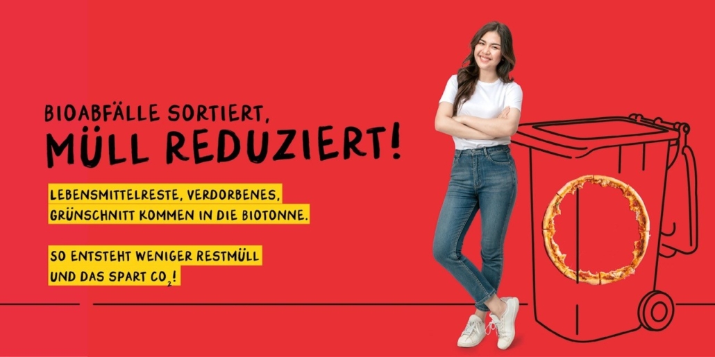 Biotonne 5 Kampagnenmotiv zur Reduzierung organischer Abfälle im Restmüll: Bioabfälle sortiert, Müll reduziert! Lebensmittelreste, Verdorbenes, Grünschnitt kommen in die Biotonne. So entsteht weniger Restmüll und das spart CO2!